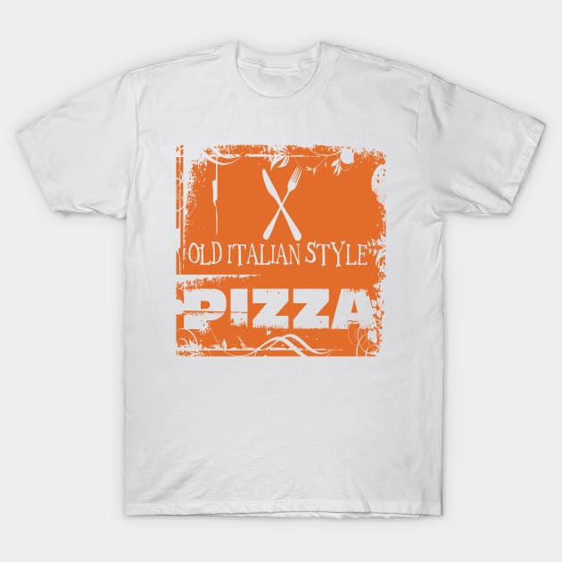 Old Italian Style Pizza / Italy T-Shirt by ProjectX23